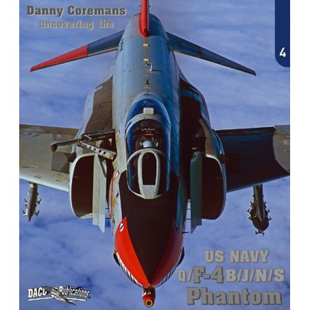 Uncovering the US Navy McDonnell F-4B/F-4J/F-4N/F-4S