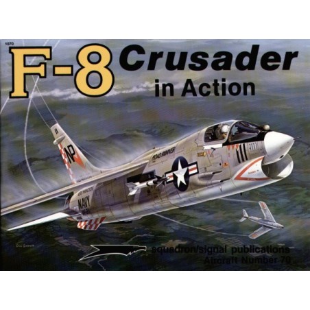 Vought F-8 Crusader (In Action Series)