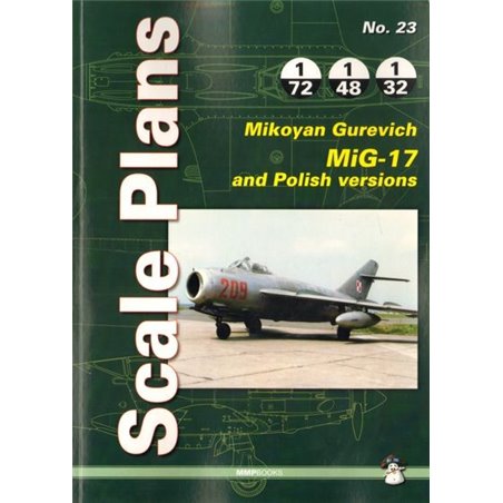 23- Scale Plans: Mikoyan Gurevich MiG-17 and Polish versions