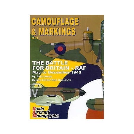 Camouflage & Markings 2: The Battle For Britain-RAF May to December 1940 