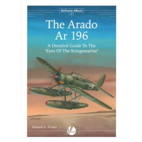 Valiant Wings Airframe Album  AA-7 The Arado Ar 196