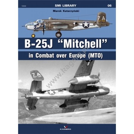 06 - B - 25 J "Mitchell". In Combat over Europe (MTO)