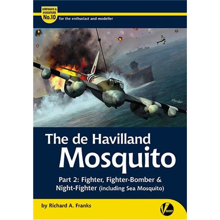 AM-10 de Havilland Mosquito - Part 2: Fighter variants (inc. Sea Mosquito)