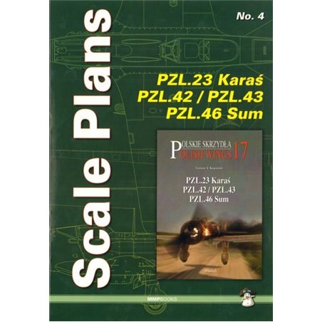 04- Scale Plans: PZL P.23 Karas, PZL P.42/PZL P.43 and PZL P.46 Sum 