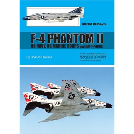 Warpaint Series nº114: McDonnell F-4 Phantom II. US navy- US marine corps and RAF F-4J (UK)