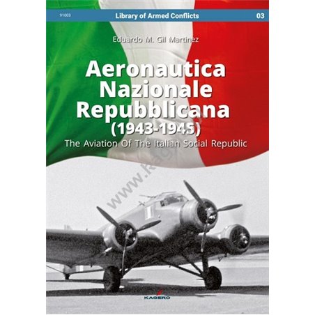 03- Aeronautica Nazionale Repubblicana (1943-1945). The Aviation Of The Italian Social Republic