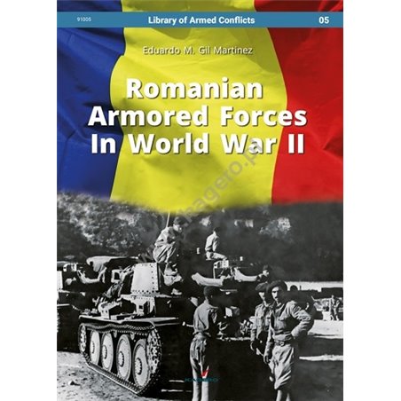 05- Romanian Armored Forces In World War II