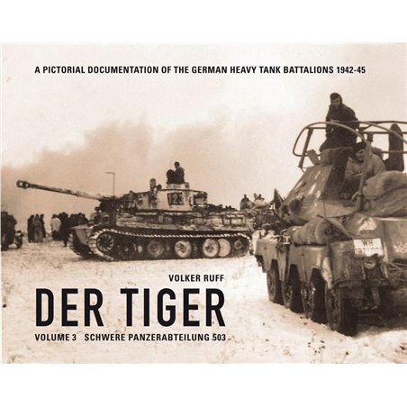 Der Tiger Vol 3: schwere Panzer Abteilung 503