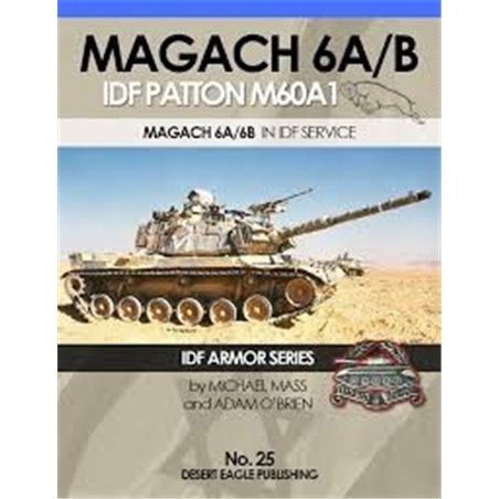 IDF Armor - MAGACH 6A/B IDF PATTON M60A1 IN IDF SERVICE – PART 3