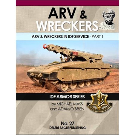 IDF Armor -ARV & Wreckers in IDF Service– Part 1