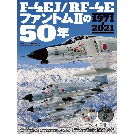 50 YEARS OF F-4EJ / RF-4E PHANTOM II