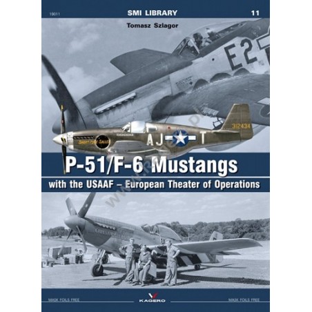 11 - P-51/F-6 Mustangs with the USAAF – European Theater of Operations