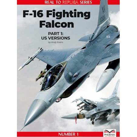 Real to Replica Series F-16 Fighting Falcon US Part 1 US Versions