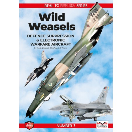 Real to Replica Series Wild Weasels Defence suppression & electronic warfare aircraft