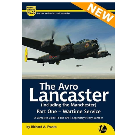 Valiant Wings Publishing Airframe & Miniatures  AM-20 The Avro Lancaster (including the Manchester)