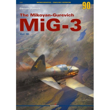Kagero Monographs 90 - MiG-3 Mikojan Guriewicz Vol. III
