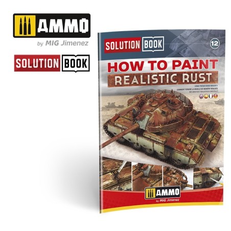 Ammo Mig SOLUTION BOOK 12 - How to Paint Realistic Rust (Multilingual)