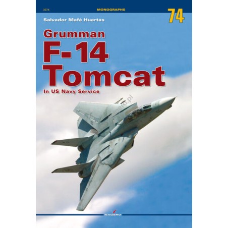 Kagero Monographs book  74 - Grumman F-14 Tomcat in US Navy Service