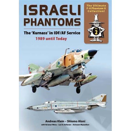 Libro Israeli Phantoms „The Kurnass in IAD/AF Service 1989 until Today”