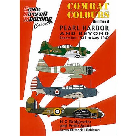 Combat Colours 4: Pearl Harbor and beyond- December 1941-May 1942