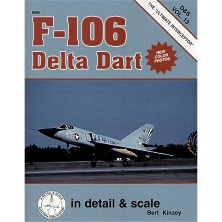 Convair F-106A Delta Dart. The 'Ultimate' Interceptor
